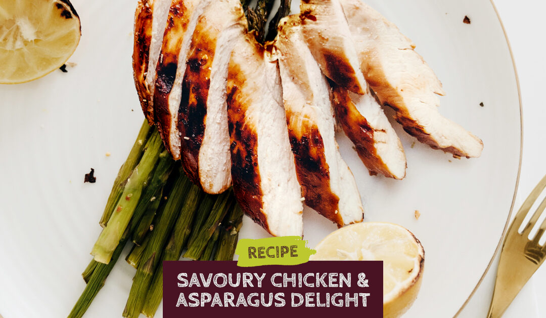 Recipe: Savoury Chicken & Asparagus Delight